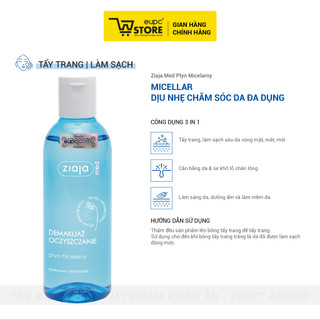 Nước Micellar Dịu Nhẹ Chăm Sóc Da Đa Dụng Ziaja Med 200ml Giúp Tẩy Trang, Làm Sạch Và Cân Bằng Da EUPC STORE