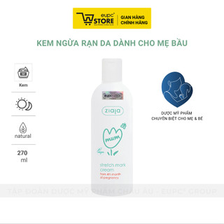 Kem Giảm Rạn Da Dành Cho Mẹ Bầu Ziaja Mum 270ml Dưỡng Ẩm Giúp Làm Mờ Và Giảm Hình Thành Vết Mới EUPC STORE