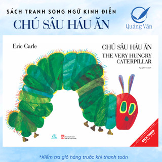 Sách tranh song ngữ Chú sâu háu ăn - The Very Hungry Caterpillar - Sách Song ngữ kinh điển cho bé từ 3-8 tuổi