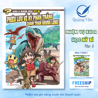 Sách Nhiệm vụ khoa học kỳ bí tập 3 - Phiêu lưu về kỷ Phấn Trắng - Chạm trán khủng long (Truyện tranh)