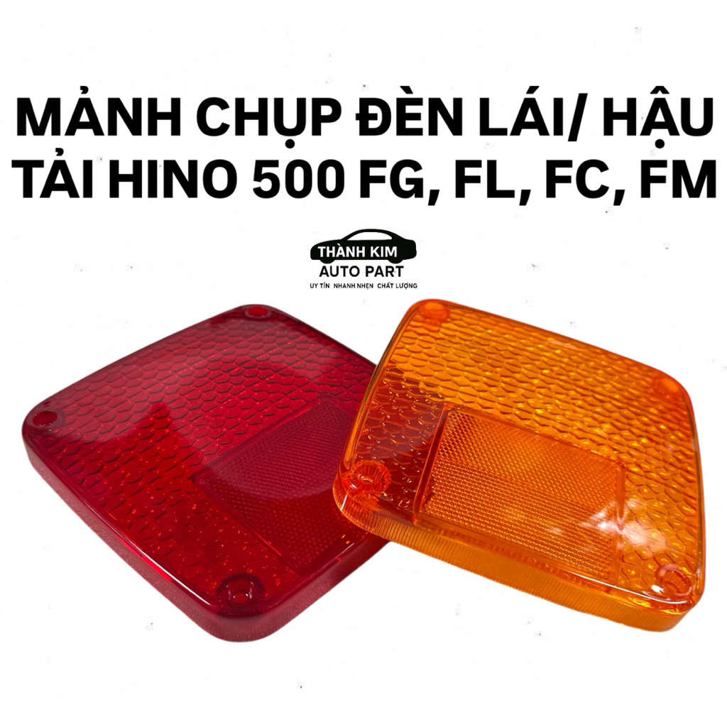 MẢNH CHỤP ĐÈN LÁI/ HẬU TẢI HINO 500 FG, FL, FC, FM