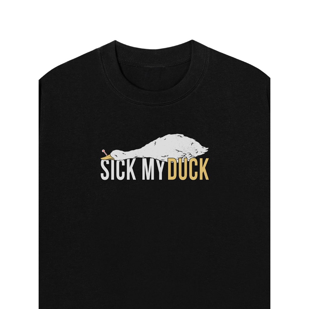 Áo Vớ Vẩn Vui Tươi Áo Thun SICK MY DUCK Cotton 100% Oversize REDLABEL Nam Nữ TS63