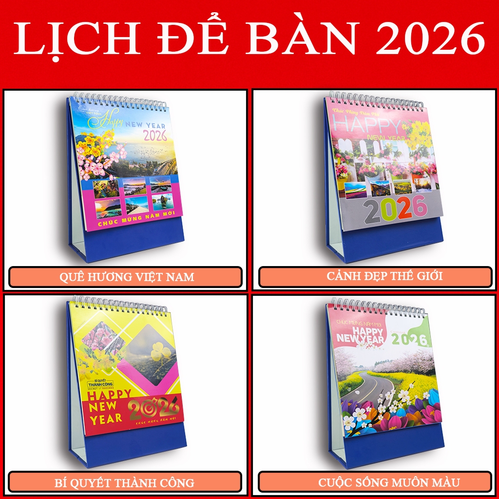 Lịch để bàn 2026 – Mẫu lịch Tết đẹp chủ đề Quê Hương, Cảnh Đẹp, Thành Công, Sắc Màu