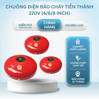 Chuông Điện Báo Cháy Tiến Thành 220V  Loại 4 inch, 6inch, 8inch