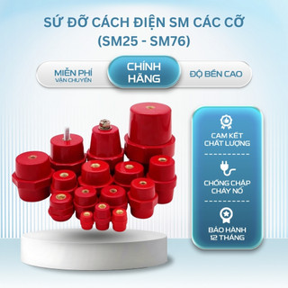 Sứ Đỡ Thanh Cái SM25 🔶 Sứ Đỡ Hạ Thế - Gối Đỡ Cách Điện Nhiều Kích Cỡ SM25 SM30 SM35 SM76