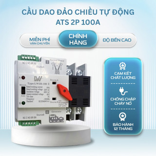 Cầu Dao Đảo Chiều Tự Động ATS 2P 100A LW Không Gây Mất Điện Át Chuyển Nguồn Át Đổi Nguồn