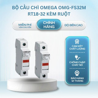 Bộ Cầu Chì Omega OMG-FS32M RT18-32 2A 4A 5A 6A 10A 20A Kèm Ruột Chính Hãng