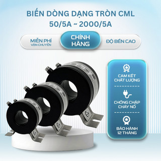 Biến Dòng Dạng Tròn CML RCT 50/5A – 2000/5A | Current Transformer Lắp Tủ Điện 1 Pha & 3 Pha
