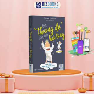 Sách - Đến thượng đế cũng phải hài lòng - Tuyệt chiêu chăm sóc khách hàng từ A - Z