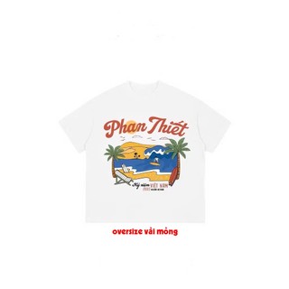 Áo thun du lịch, Phan Thiết from oversize và babytee, có 2 màu trắng và đen, chất thun 250gsm