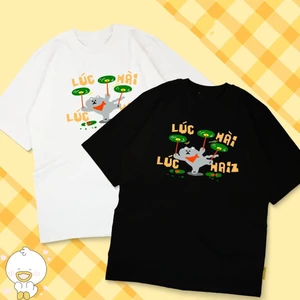 Áo thun hài hước lúc hài lúc haiz áo phông unisex tay ngắn cổ tròn chất Cotton mềm mịn co dãn 4 chiều TA0116