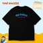 Áo thun hài hước thứ haizzz là ngày đầu hàng ngộ nghĩnh áo phông unisex tay ngắn Cotton mềm mịn co dãn 4 chiều TA0119