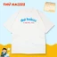 Áo thun hài hước thứ haizzz là ngày đầu hàng ngộ nghĩnh áo phông unisex tay ngắn Cotton mềm mịn co dãn 4 chiều TA0119