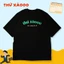 Áo thun hài hước thứ xáooo láo nháo đi về ngộ nghĩnh áo phông unisex tay ngắn Cotton mềm mịn co dãn 4 chiều TA0123