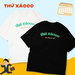 Áo thun hài hước thứ xáooo láo nháo đi về ngộ nghĩnh áo phông unisex tay ngắn Cotton mềm mịn co dãn 4 chiều TA0123