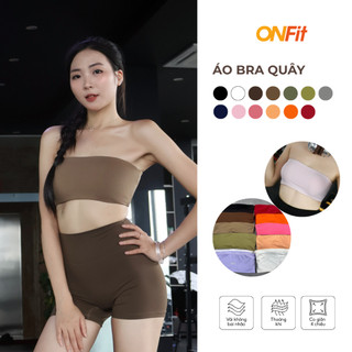 Áo Bra Quây Tập Gym Yoga Pilates Onfit Chống Tụt Co Giãn Nâng Đỡ Vòng 1, Áo Thể Thao Nữ BRS24010