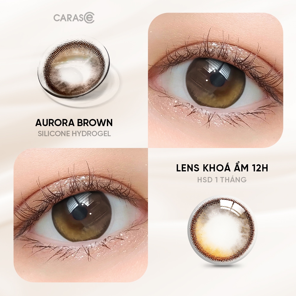 [1 chiếc] Kính áp tròng khoá ẩm 12H 1 Tháng Màu Nâu CARASE, Lens cận AURORA BROWN