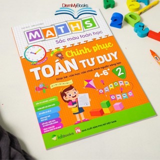 Sách 4-6 Tuổi - Chinh Phục Toán Tư Duy MATHS Sắc Màu Toán Học Cho Bé Mẫu Giáo Bé Vừa Học Vừa Chơi