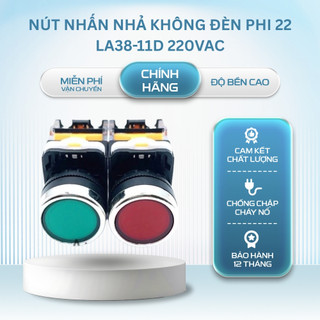 Nút Nhấn Nhả, Nhấn Chết  Không Đèn Phi 22 LA38-11D 220VAC Sử Dụng Trong Mạch Điện Công Nghiệp