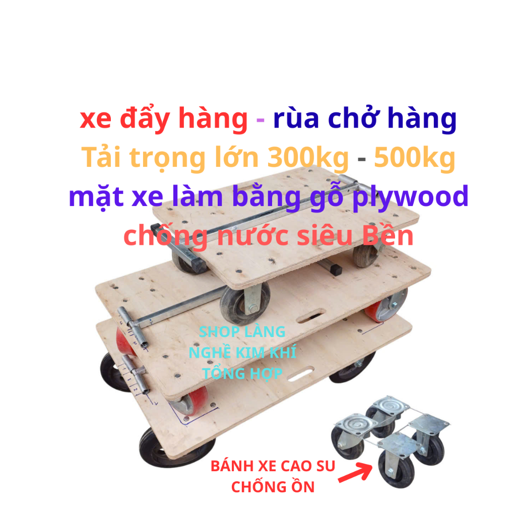 Xe đẩy hàng 4 bánh - Rùa chở hàng Tải trọng lớn 300kg - 500kg mặt xe ...