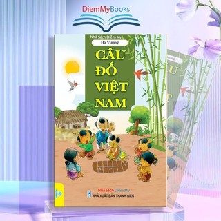 Sách Thiếu Nhi - Câu Đố Việt Nam 200 Trang