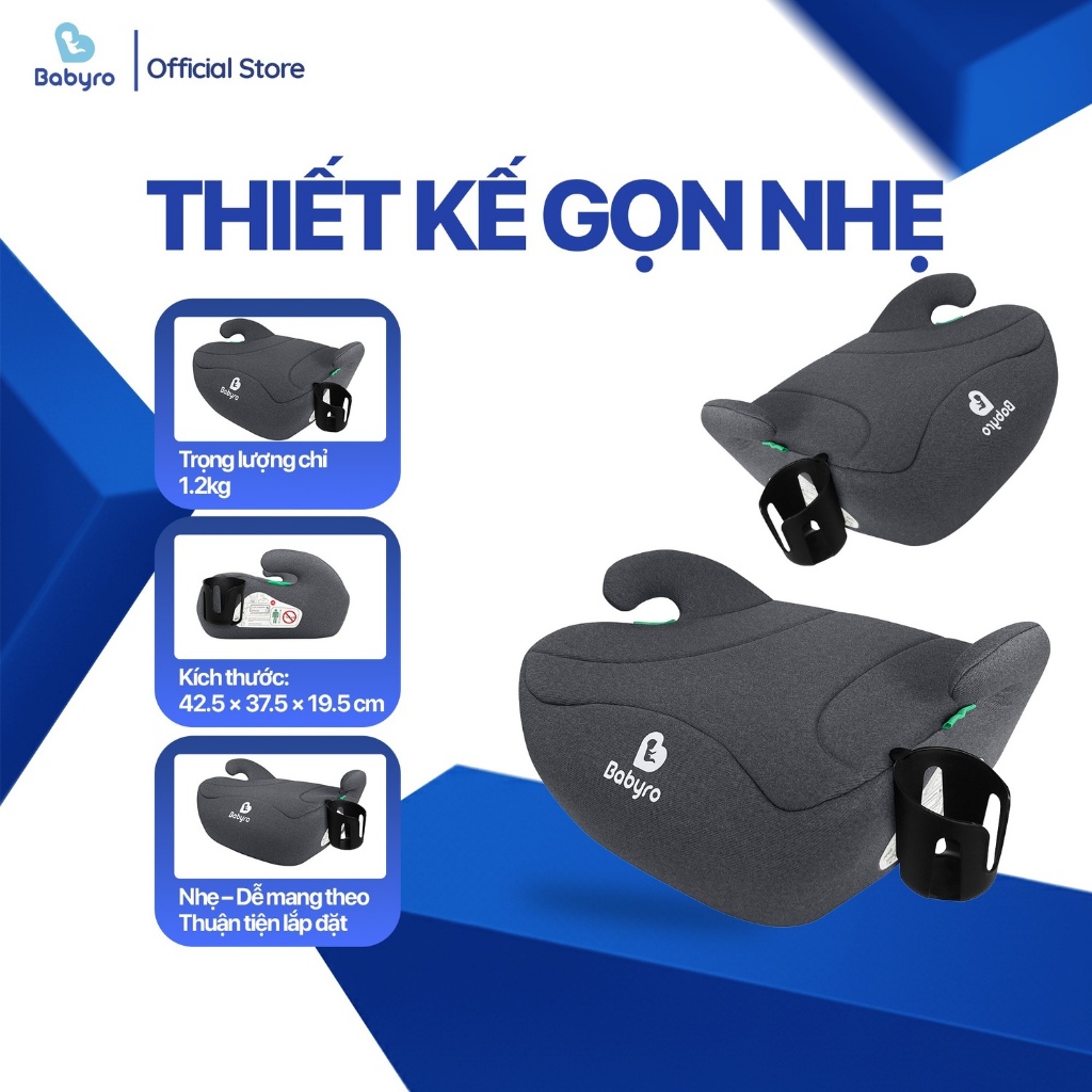 Ghế ngồi ô tô cho trẻ em Babyro Booster(Không isofix), 6-12 tuổi, bảo hành 12 năm