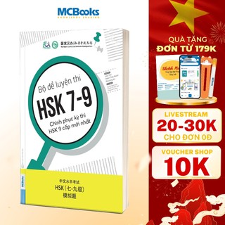 Sách - Bộ Đề Luyện Thi HSK 7-9 – Chinh Phục Kỳ Thi HSK 9 Cấp