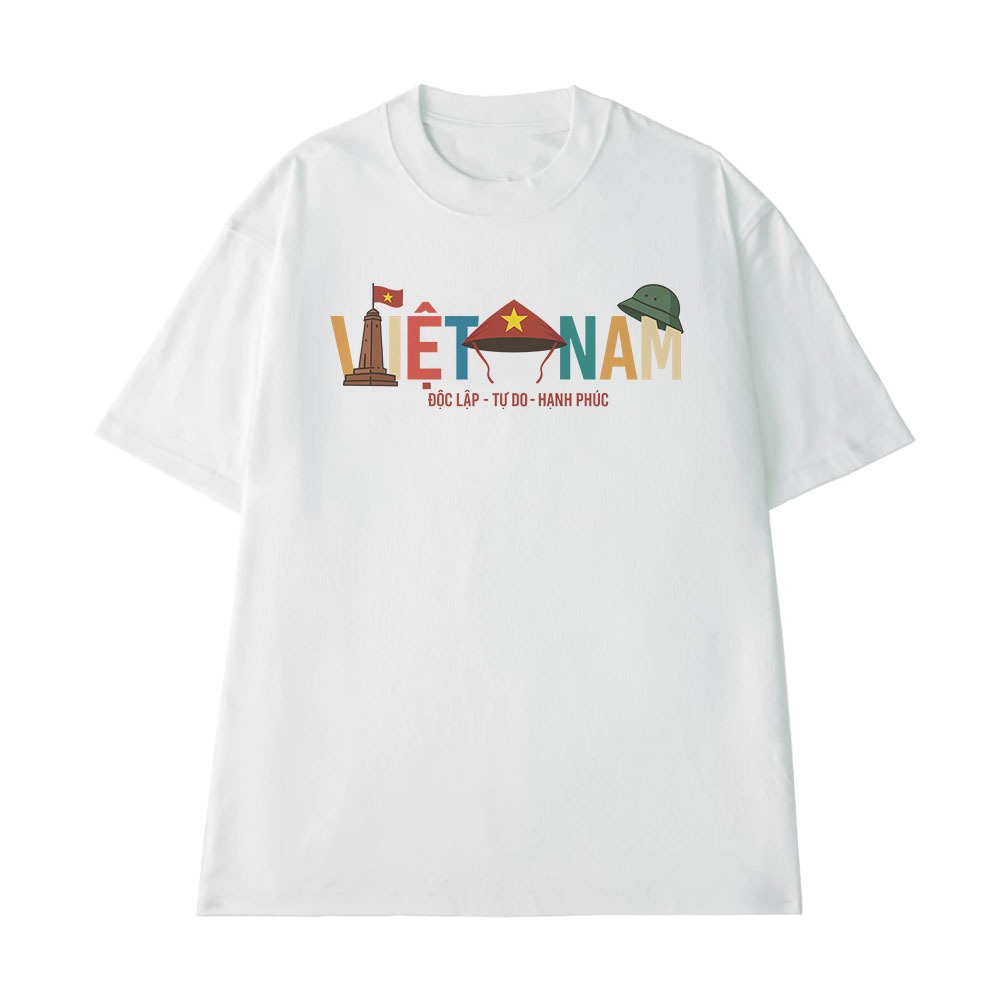 Áo Thun In Chữ Việt Nam Độc Lập Tự Do Hạnh Phúc Dành Tặng Bạn Bè Form Rộng Cotton 250gsm