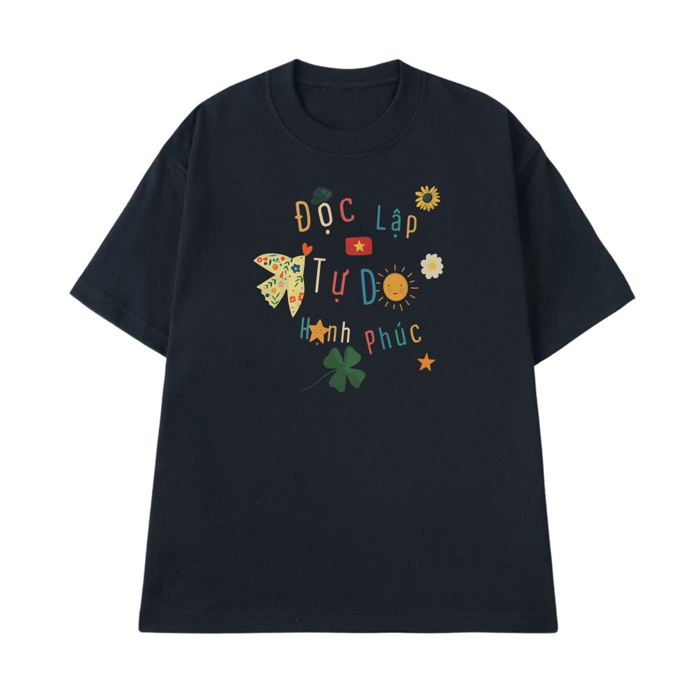 Áo Việt Nam Độc Lập Tự Do Hạnh Phúc, Tự Hào Dân Tộc Dành Tặng Nam Nữ Form Rộng Cotton 250gsm