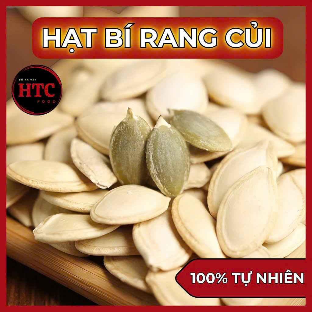 Hạt bí rang củi nhà làm loại 1 hạt to chắc giòn, các loại hạt dinh dưỡng ăn vặt ngon, 500g, HTC Food