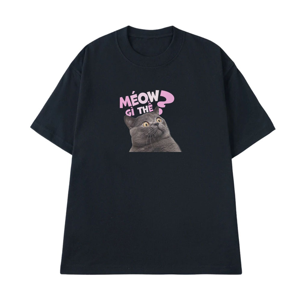 Áo Thun In Chữ Hài Hước Méo Gì Thế Câu Nói Text Văn Phòng Công Sở Form Rộng Cotton 250gsm