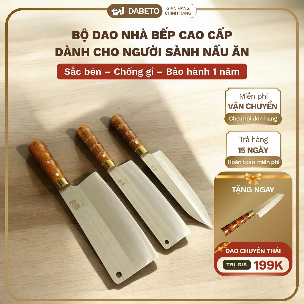Bộ 3 Dao Chặt, Thái, Lọc DABETO Làm Từ Thép Trắng Kháng Gỉ - Cán Trúc  chắc chắn BH 1 năm