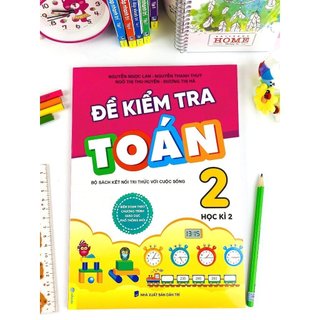 Sách Lớp 2- Đề Kiểm Tra Toán Lớp 2- Bộ Kết Nối- Soạn Theo Chương Trình Mới