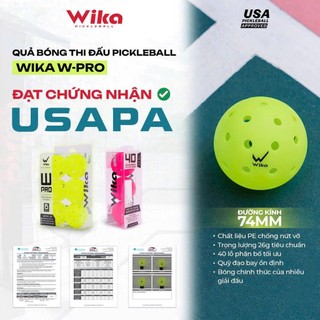 BÓNG PICKLEBALL THI ĐẤU WIKA W-PRO,Chất liệu PE cao cấp,Trọng lượng  26g, Pickleball chính hãng