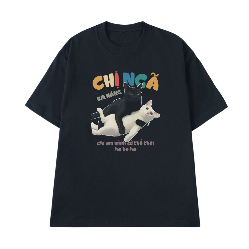 Áo Thun Hài Hước Chị Ngã Em Nâng Hẹ Hẹ Hẹ Câu Nói Text Văn Phòng Công Sở Form Rộng Cotton 250gsm