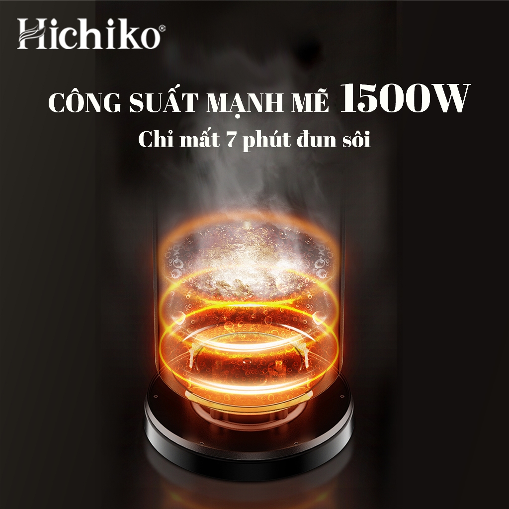 Ấm Siêu Tốc Hichiko dung tích 1,8L đun sôi chỉ ngay chỉ sau 7 phút - HC820