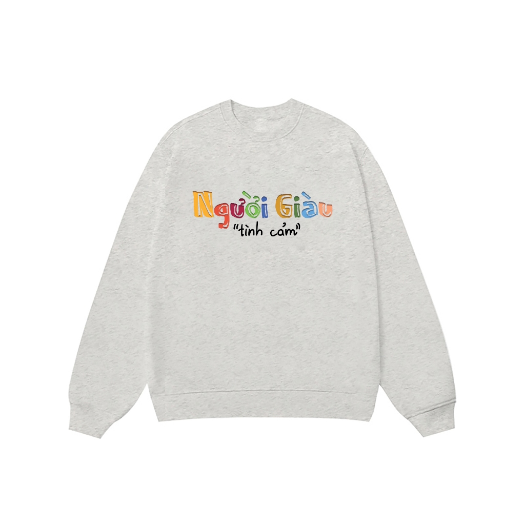 Áo Vớ Vẩn Vui Tươi REDLABEL Áo Sweater NGƯỜI GIÀU TÌNH CẢM Áo Sweatshirt Nỉ Oversize Nam Nữ SWT36