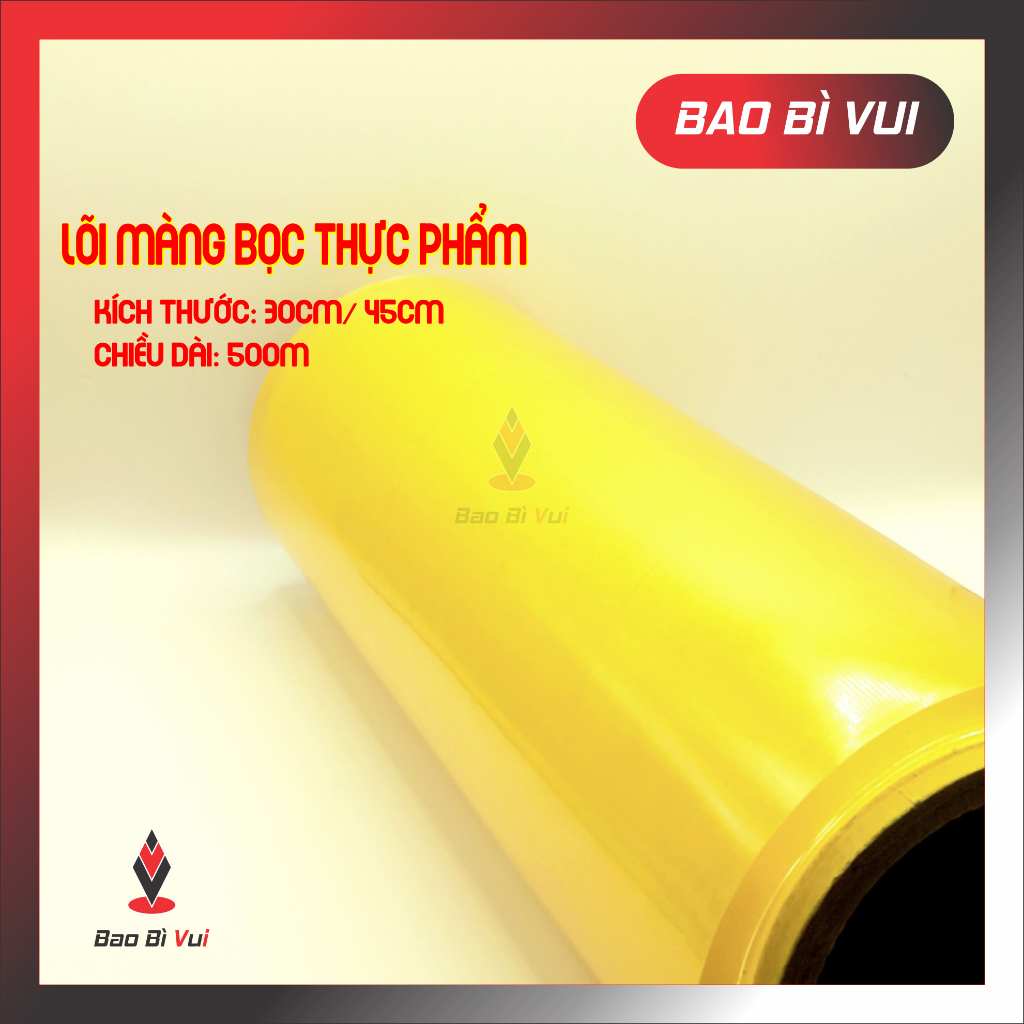 [Thùng 6 cuộn ] Màng bọc thực phẩm 500m - lõi màng bọc thực phẩm - BAO BÌ VUI