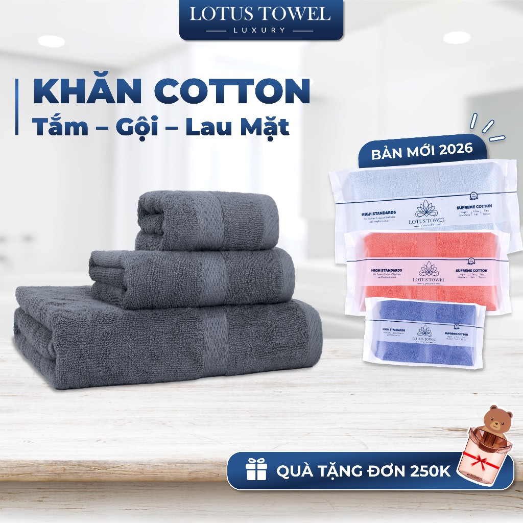 Bộ khăn tắm, khăn mặt, khăn gội LOTUS 100% Cotton, Mềm Mịn Thấm Hút, Không Ra Màu, Dùng Cho Gia Đình