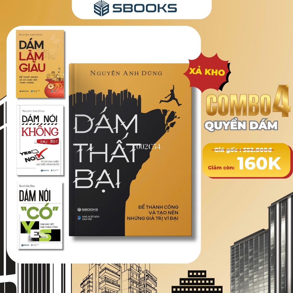 Combo 4 Cuốn Sách 160K: Dám Làm Giàu + Dám Thất Bại + Dám Nói Có + Dám Nói Không - SBOOKS