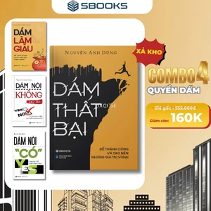 Combo 4 Cuốn Sách 160K: Dám Làm Giàu + Dám Thất Bại + Dám Nói Có + Dám Nói Không - SBOOKS