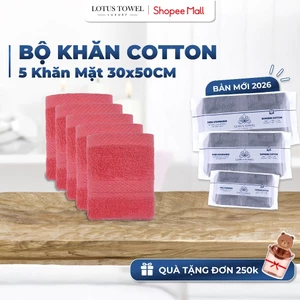 Bộ 5 Khăn mặt LOTUS TOWEL 30x50cm 100% Cotton Cao Cấp Mềm Mịn Thấm Hút Không Ra Màu