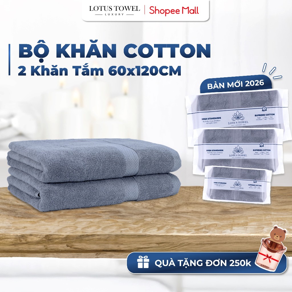 Bộ 2 Khăn tắm 60x120cm LOTUSTOWEL 100% Cotton Cao Cấp Mềm Mịn Thấm Hút Không Ra Màu