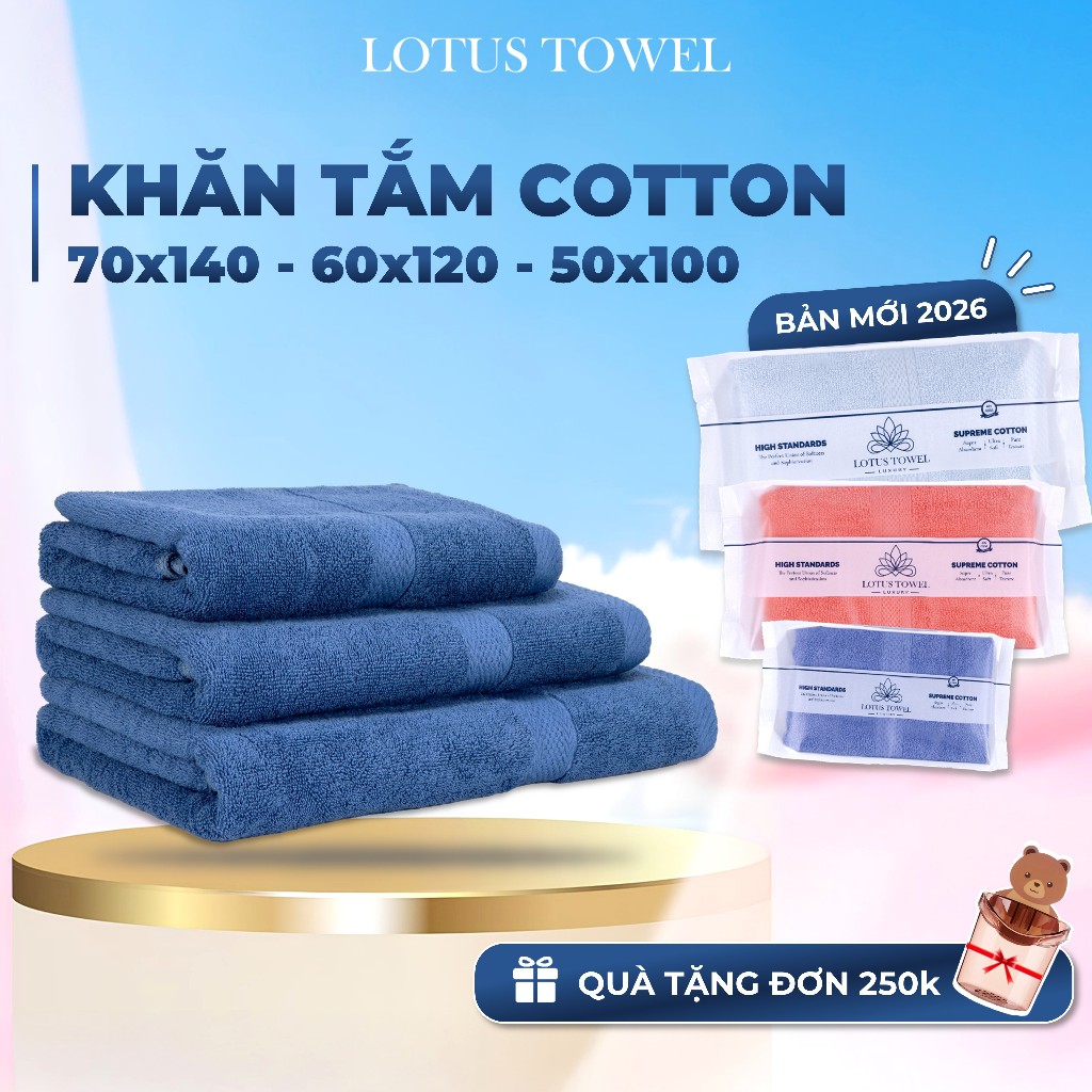 Khăn Tắm LotusTowel 70x140cm, 60x120cm, 50x100cm, 100% Cotton Mềm Mịn Thấm Hút Không Ra Màu