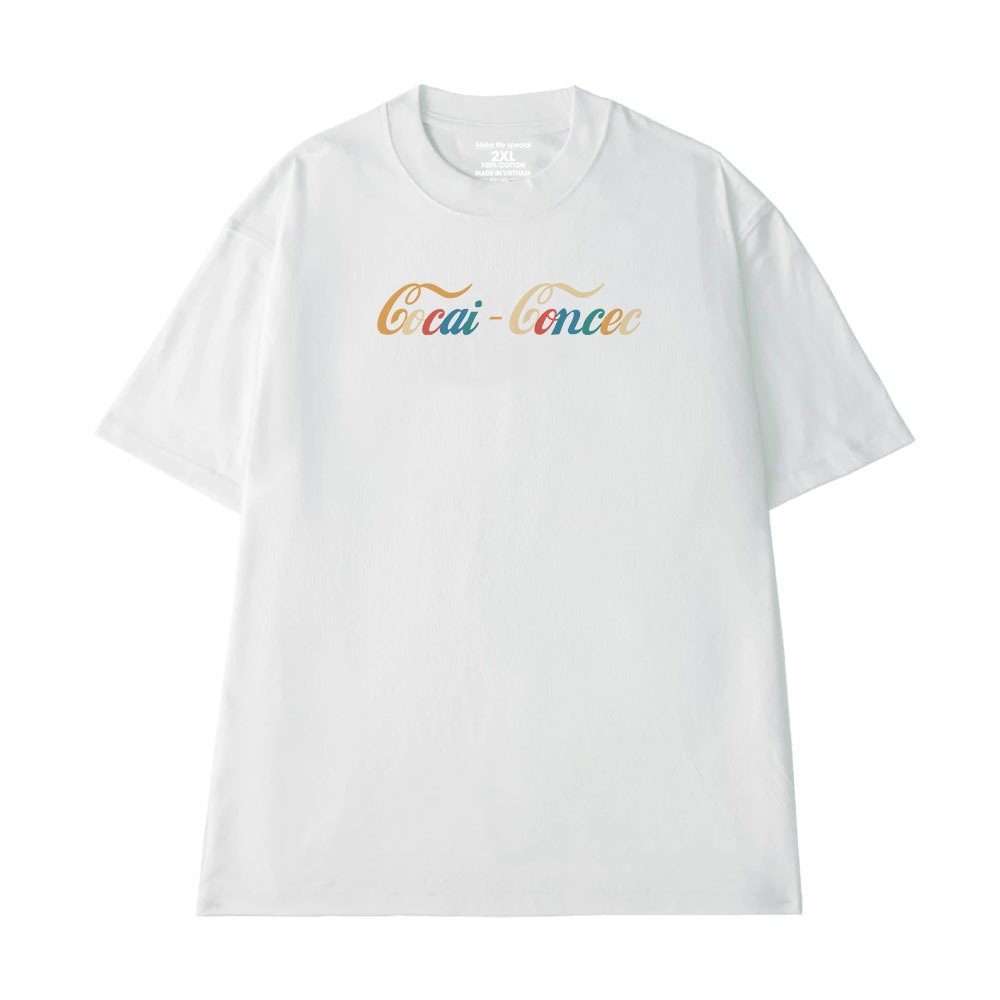 Áo Thun In Chữ Hài Hước Cocai Concec Câu Nói Text Vui Nhộn Form Rộng Cotton 250gsm In Theo Yêu Cầu