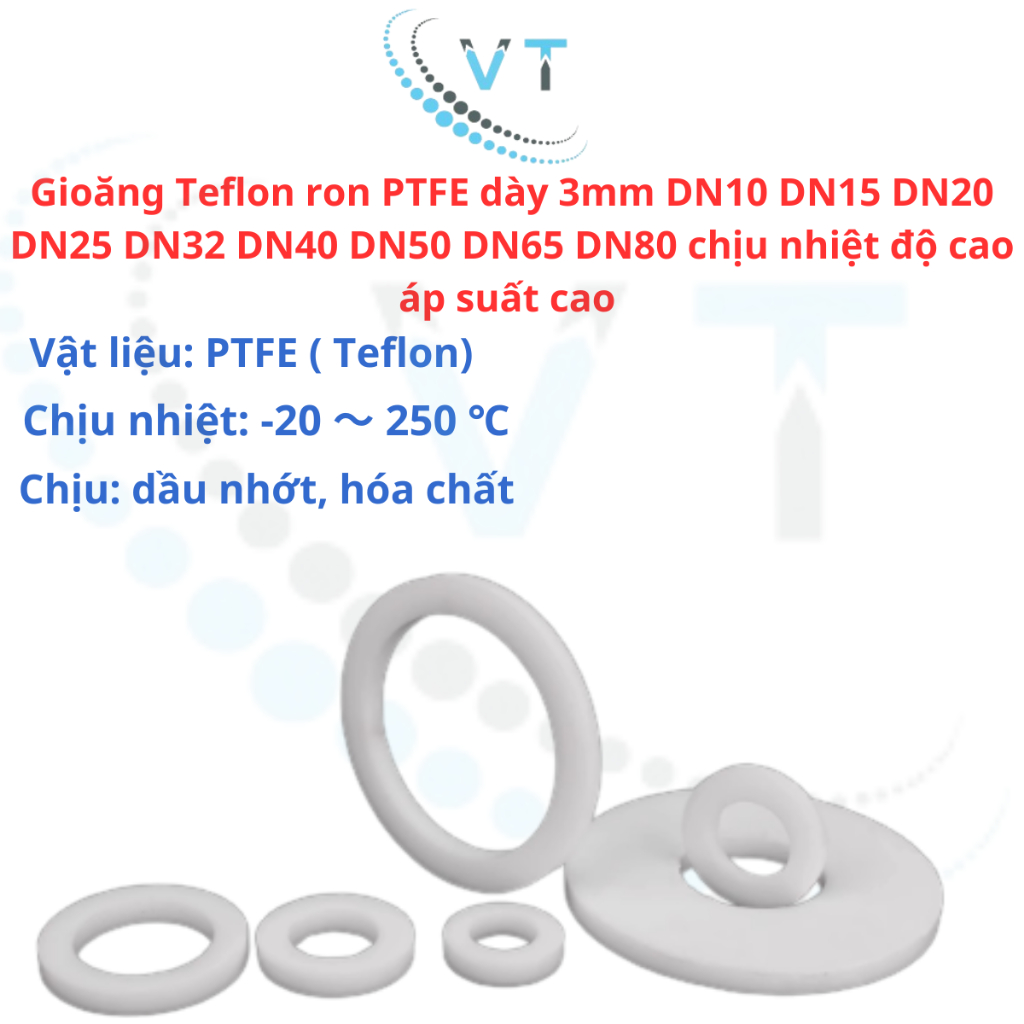Gioăng Teflon ron PTFE dày 3mm DN10 DN15 DN20 DN25 DN32 DN40 DN50 DN65 DN80 chịu nhiệt độ cao áp suất cao