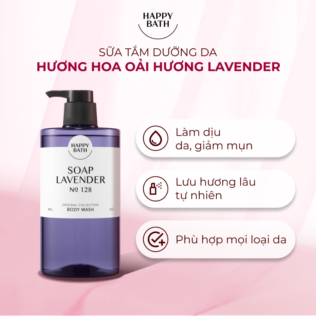 [No.128] Sữa Tắm Happy Bath Cấp Ẩm Dưỡng Trắng Da, Chiết Xuất Oải Hương Giúp Thư Giãn Dễ Ngủ Và Làm Dịu Da 910g