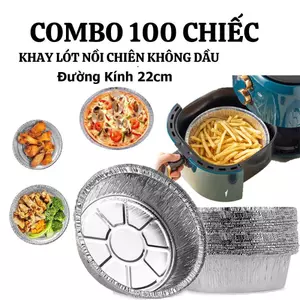 Combo 100 khay( tặng thêm 10 khay) size 22cm (nồi 5L - 12L) lót nồi chiên không dầu, lò nướng, tiện dụng an toàn