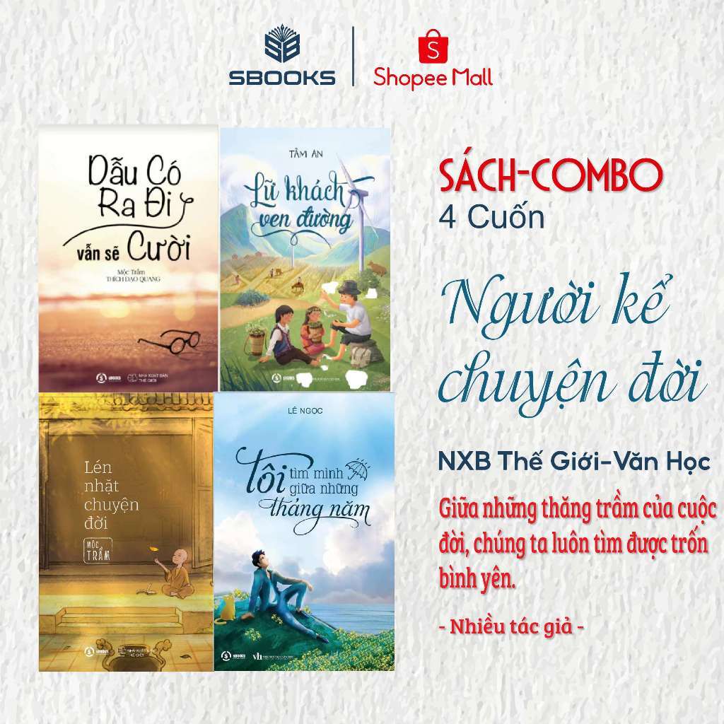 Combo 4 Cuốn Sách Hay: Tôi Tìm Mình + Lữ Khách Ven Đường + Lén Nhặt Chuyện Đời + Dẫu Có Ra Đi - SBOOKS