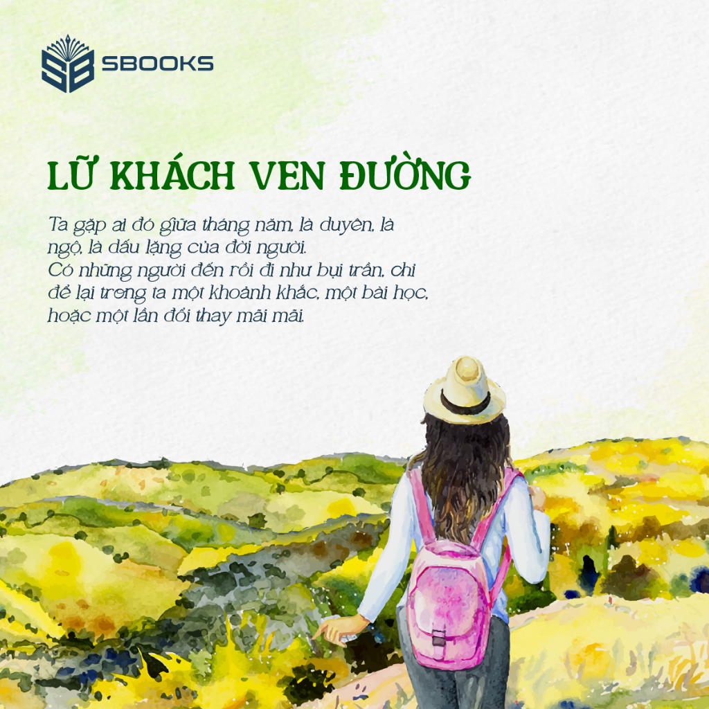 Combo 4 Cuốn Sách Hay: Tôi Tìm Mình + Lữ Khách Ven Đường + Lén Nhặt Chuyện Đời + Dẫu Có Ra Đi - SBOOKS